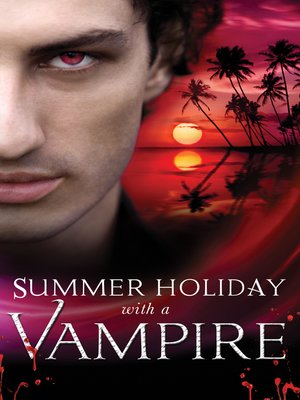 cover image of Summer Holiday with a Vampire
